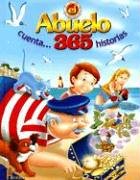 El Abuelo Cuenta 365 Historias (Spanish Edition)