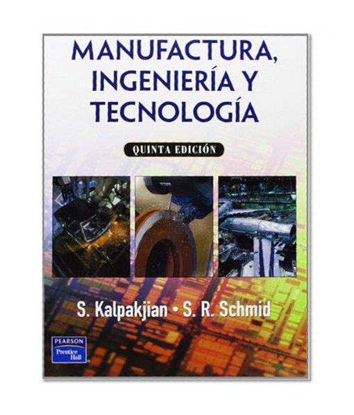 Manufactura: Ingenieria y Tecnologia, 5/ed.