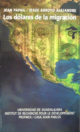 las dÃ³lares de la migraciÃ³n (ciclos y Tendencias, 27)