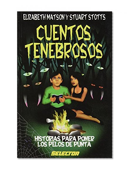Cuentos Tenebrosos/ Dark Stories (Literatura Infantil Y Juvenile) (Spanish Edition)