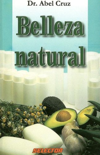 Belleza natural (Spanish Edition)