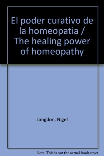 El Poder Curativo de la Homeopatia