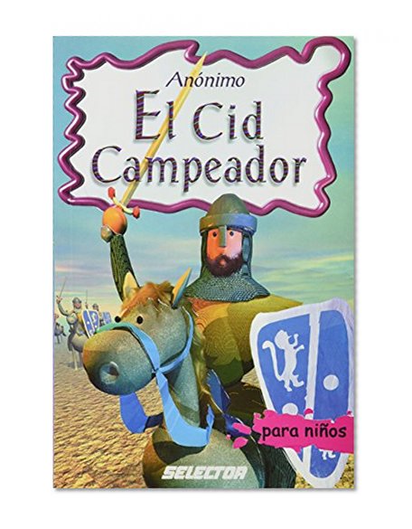 El Cid Campeador para niÃƒÂ±os (Clasicos Para Ninos) (Spanish Edition)