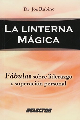 La linterna magica (superacion personal) (Spanish Edition)