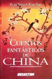 Cuentos fantasticos de China (Spanish Edition)