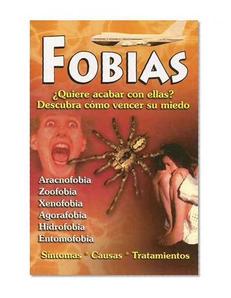 Fobias-descubra como vencer sus miedos (Spanish Edition)