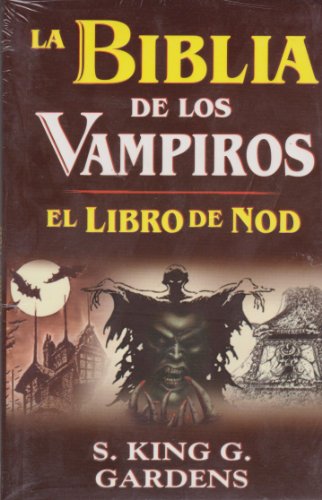 La Biblia de los vampiros/ The Bible of Vampires: El Libro De Nod (Spanish Edition)