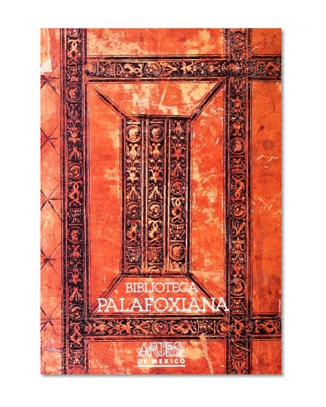 Biblioteca Palafoxiana (Palafox Library), Artes de Mexico # 68 (Bilingual edition: Spanish/English) (Spanish Edition)