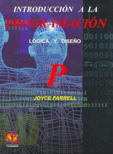 Introduccion a la Programacion - Logica y Diseno (Spanish Edition)