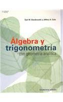 Algebra y trigonometria con geometria analitica / Algebra And Trigonometry With Analytic Geometry (Spanish Edition)