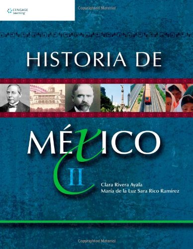 Historia de MÃ©xico II: Primera ediciÃ³n (Spanish Edition)