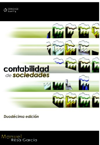 CONTABILIDAD DE SOCIEDADES: DÃ©cimo segunda ediciÃ³n (Spanish Edition)