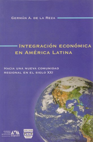 Integracion economica en America Latina (Spanish Edition)
