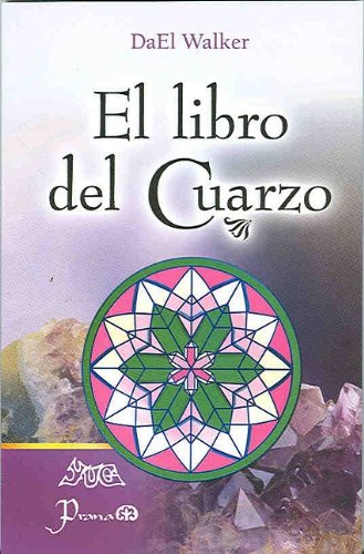 El libro del Cuarzo (Spanish Edition)