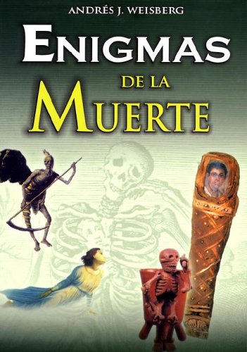 Enigmas de la muerte/ Enigmas of Death (Spanish Edition)