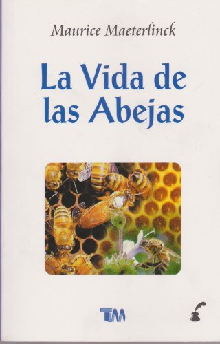 La vida de las abejas/ The Life of the Bee (Spanish Edition)