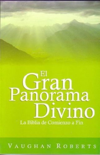 Book Cover El Gran Panorama Divino..La Biblia de Comienzo a Fin