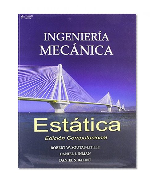 Ingenieria mecanica estatica/ Engineering Mechanics: Edicion Computacional/ Statics-computational Edition (Spanish Edition)
