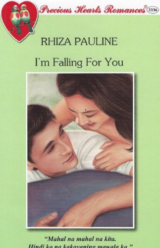 Precious Hearts Romances 3336 : I'm Falling For You