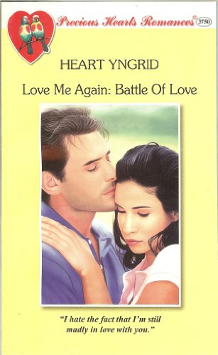Precious Hearts Romances 3750 (Love Me Again : Battle Of Love)