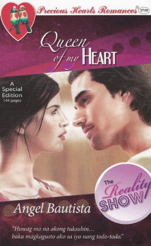 Precious Hearts Romances 3759 : Queen Of My Heart (A Special Edition -- The Reality Show)