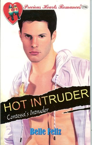 Precious Hearts Romances 3786 (Contessa's Intruder, Hot Intruder)