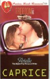 Precious Hearts Romances 3760 (Caprice, Freedom Series 1)