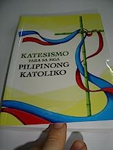 Katesismo para sa mga Pilipinong Katoliko / Catechism for Filipino Catholics, Tagalog Language
