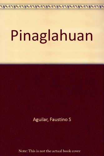 Pinaglahuan: Nobela