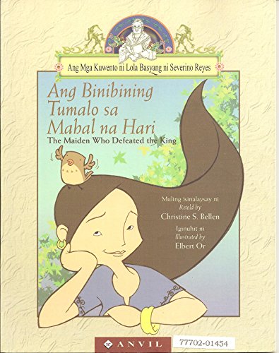 Ang Binibining Tumalo Sa Mahal Na Hari (The Maiden Who Defeated the King)- Ang Mga Kuwento Ni Lola Basyang Ni Severino Reyes