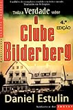 Toda a Verdade Sobre o Clube Bilderberg