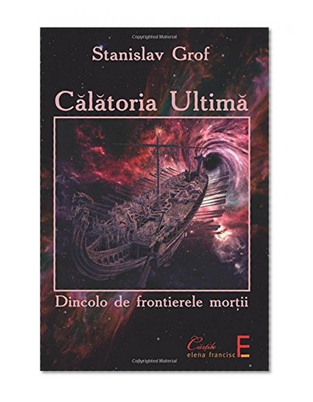 Calatoria Ultima: Dincolo de frontierele mortii