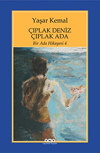 Ã‡Ä±plak Deniz Ã‡Ä±plak Ada (Bir Ada Hikayesi, #4)