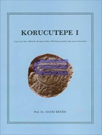 Korucutepe: 1973-1975 kazi yillarinda ele gecen Erken Hitit-Imparatorluk Cagi arasi buluntulari (Turk Tarih Kurumu yayinlari. V. dizi) (Turkish Edition)