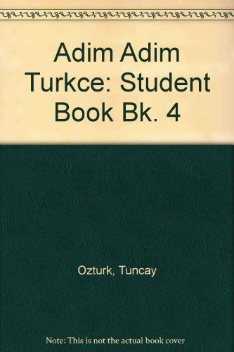 Adim Adim Turkce: Student Book Bk. 4