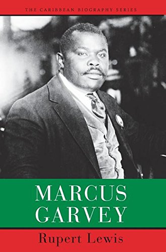 Marcus Garvey (Caribbean Biography)