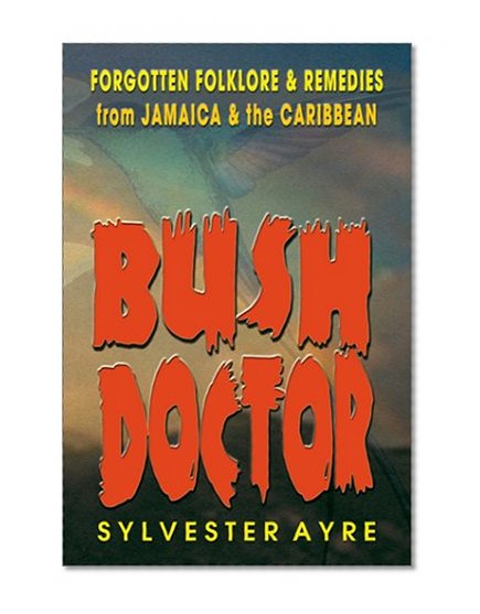 BUSH DOCTOR