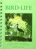 The Bird-Life of Mustique in the Grenadines: A Field Guide to the Birds of Mustique Island in the Grenadines