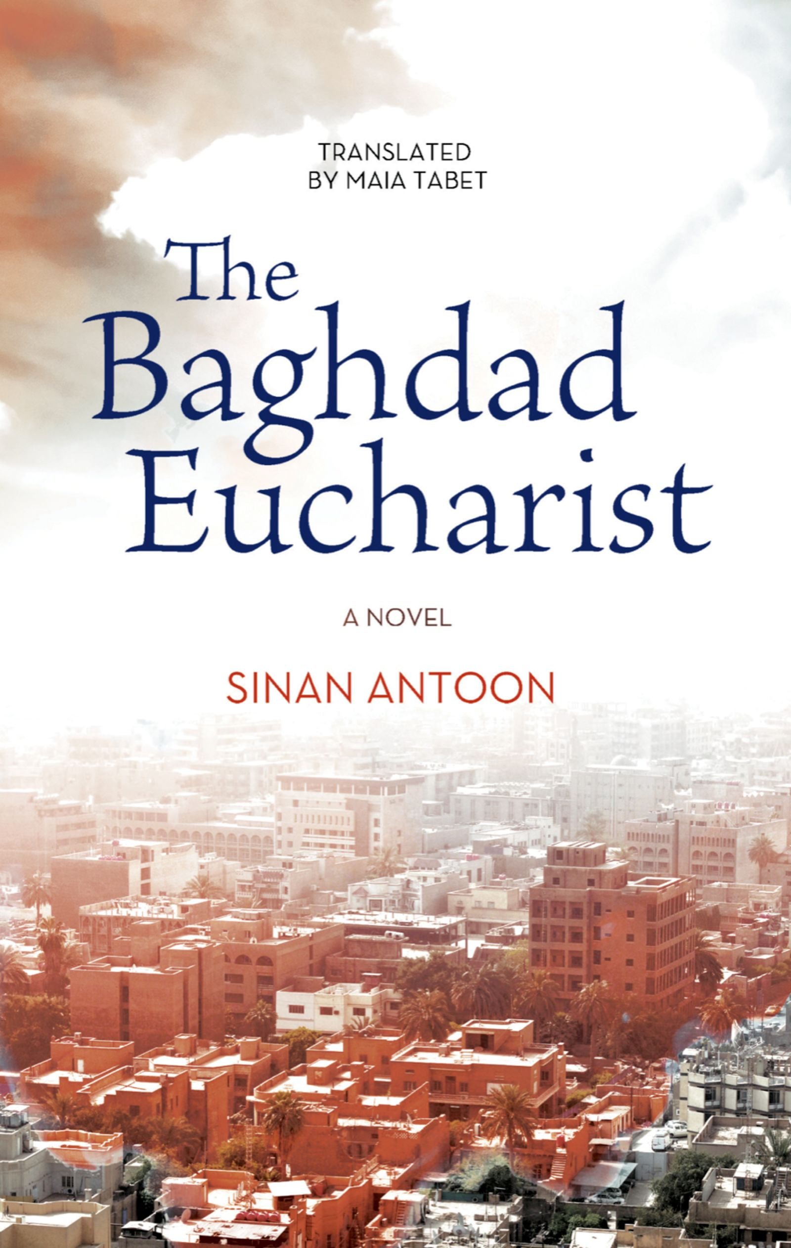 Book Cover The Baghdad Eucharist: A Novel (Hoopoe Fiction)