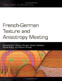 French-German Texture and Anisotropy Meeting