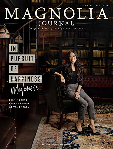 Book Cover The Magnolia Journal Magazine Issue 12 (Fall, 2019) In Pursuit Of Wholeness
