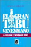 El Gran Tabu Venezolano: la desestatizacion y democratizacion del petroleo