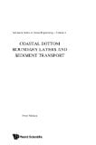 Coastal Bottom Boundary Layers And Sediment Transport (Advanced Ocean Engineering)