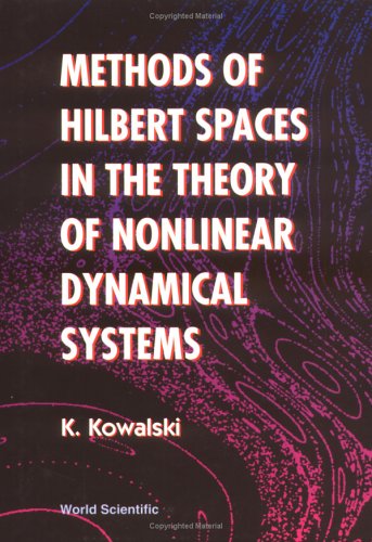 Methods of Hilbert Spaces in the Theory of Nonlinear Dynamical Systems