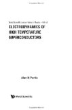 Electrodynamics Of High Temperature Superconductors (World Scientific Lecture Notes in Physics)