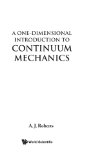 One-Dimensional Introduction To Continuum Mechanics, A
