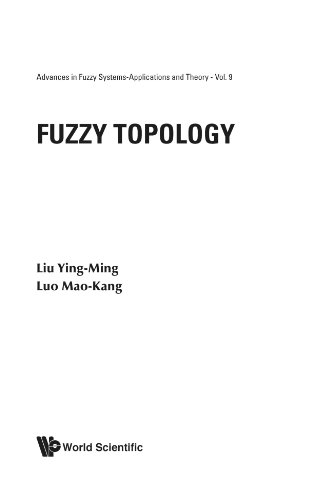 Book Cover Fuzzy Topology (Advances in Fuzzy Systems: Application and Theory)