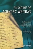 Outline Of Scientific Writing, An, For Researchers With English As A Foreign Language