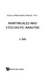 Martingales And Stochastic Analysis (Series on Multivariate Analysis , Vol 1)
