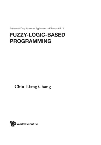 Book Cover Fuzzy-Logic-Based Programming (Advances in Fuzzy Systems: Application and Theory)